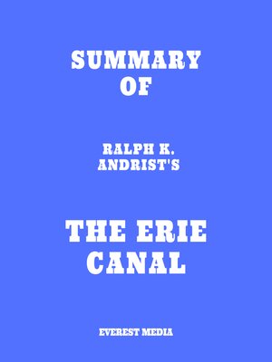 cover image of Summary of Ralph K. Andrist's the Erie Canal